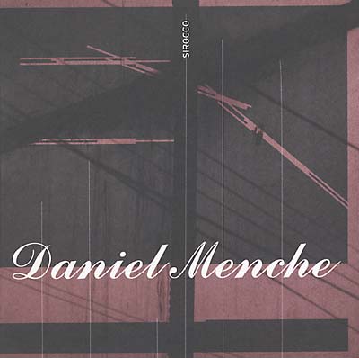 DANIEL MENCHE Sirocco