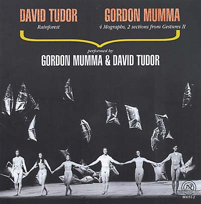 DAVID TUDOR & GORDON MUMMA Rainforest/4 Mographs, 2 Sections from Gestures II