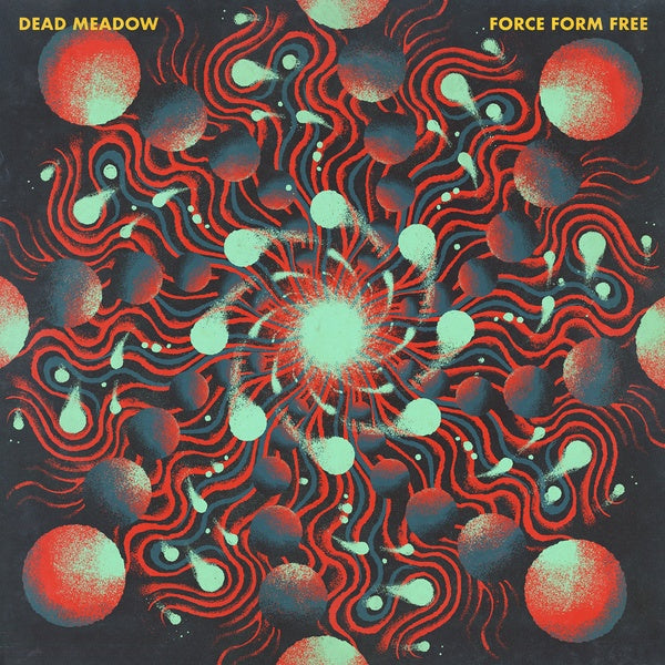 DEAD MEADOW Force Form Free