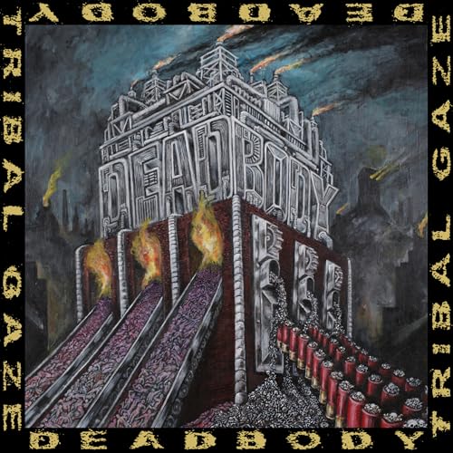 Deadbody Dead Body / Tribal Gaze Split
