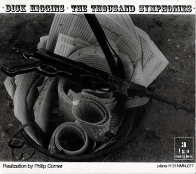 DICK HIGGINS The Thousand Symphonies