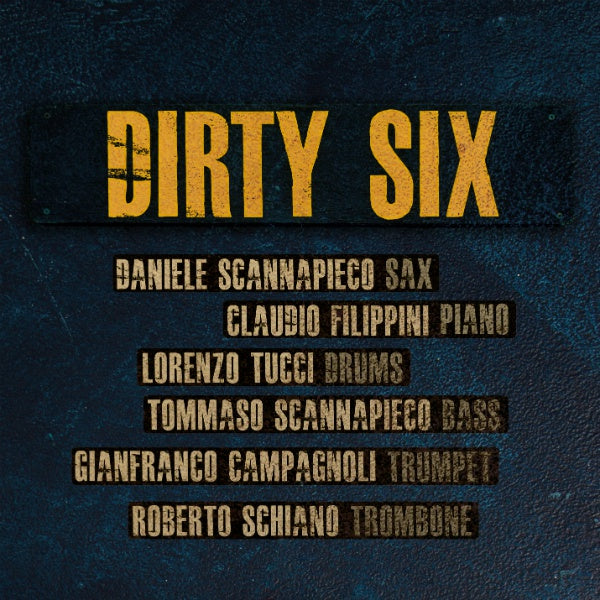 DIRTY SIX Dirty Six