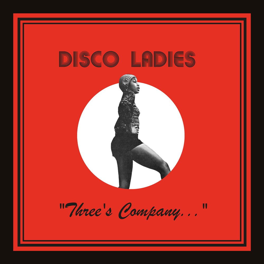 Disco Ladies "Three'S Company..."