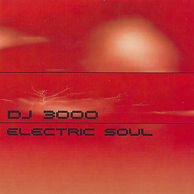 DJ 3000 Electric Soul