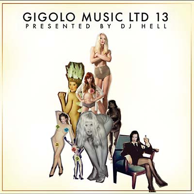 DJ HELL Gigolo Music Ltd 13