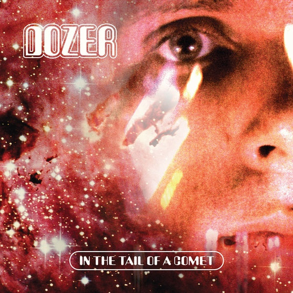 DOZER In The Tail Of A Comet