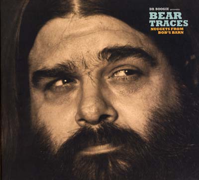 DR. BOOGIE Bear Traces: Nuggets From Bob's Barn