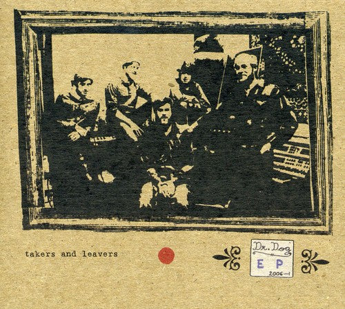 Dr. Dog Takers And Leavers (Extended Play)