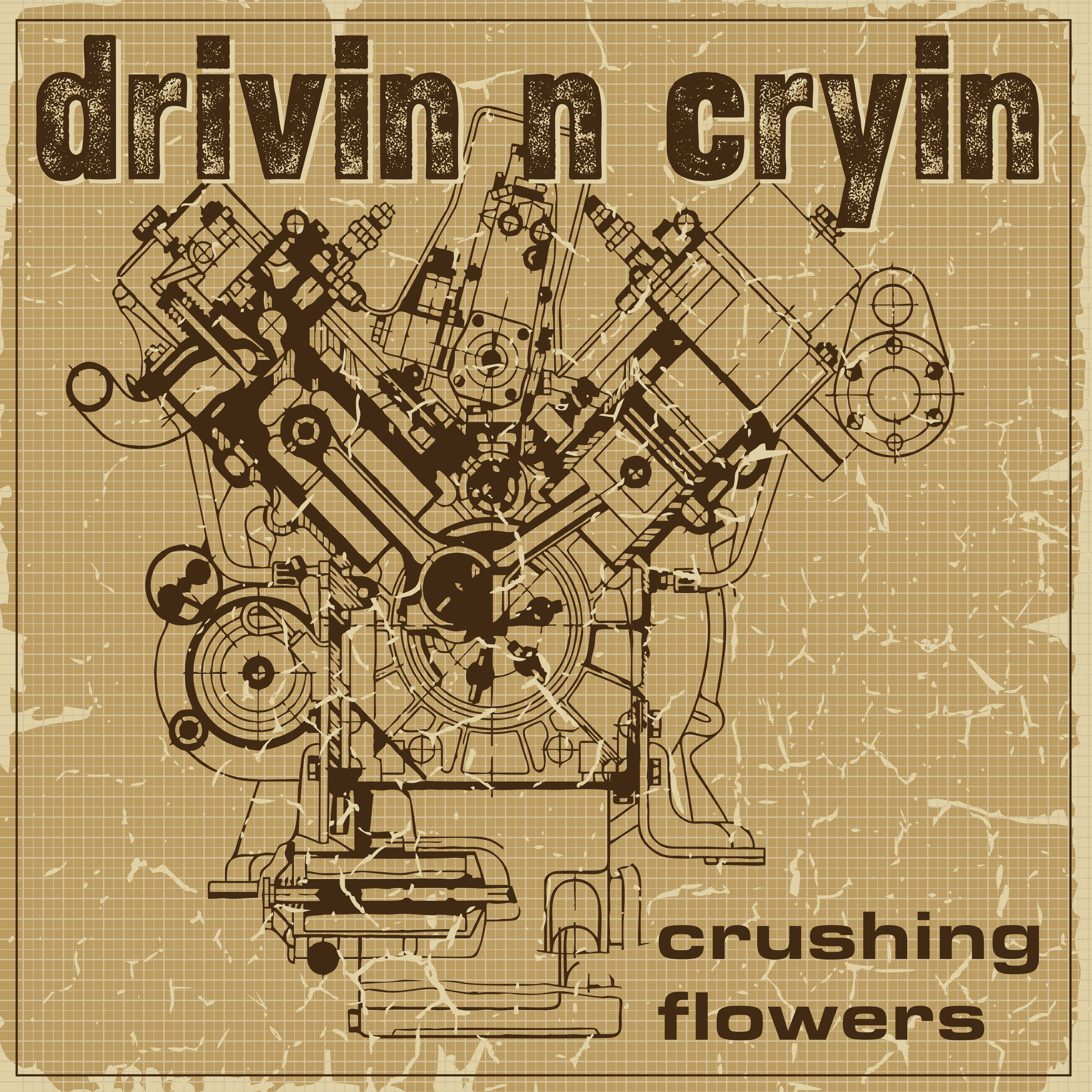 Drivin N Cryin Crushing Flowers