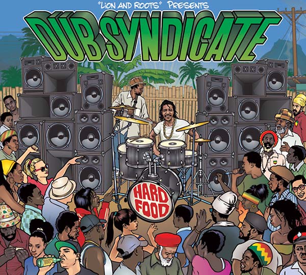 Dub Syndicate Hard Food