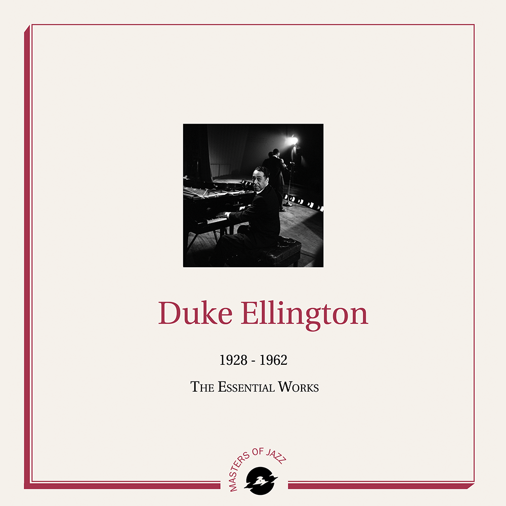 Duke Ellington 1928 – 1962 The Essential Works