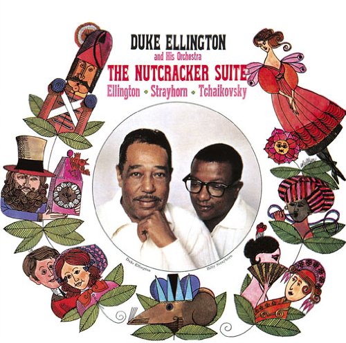 Duke Ellington & His Orchestra Nutcracker Suite