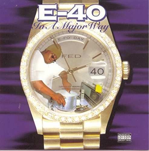 E-40 In A Major Way