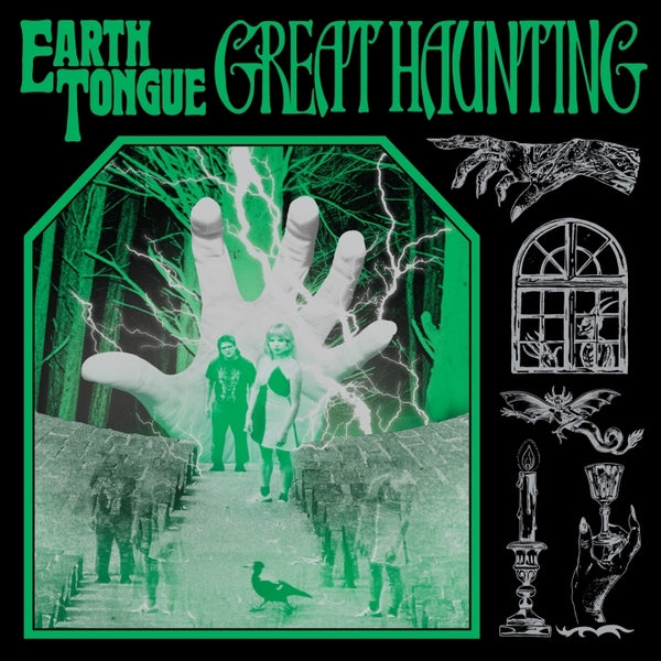 EARTH TONGUE Great Haunting