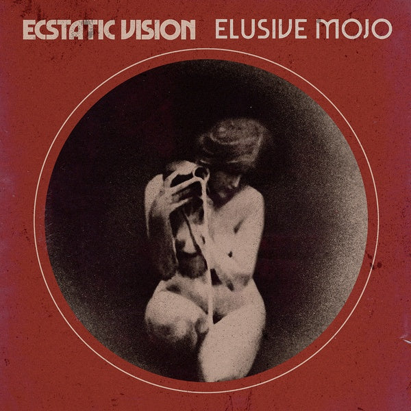 ECSTATIC VISION Elusive Mojo