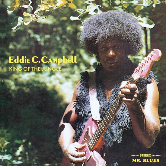 Eddie C. Campbell King Of The Jungle