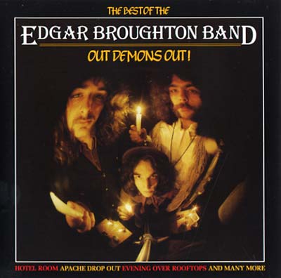 Edgar Broughton Band The Best Of The Edgar Broughton Band: Out Demons Out