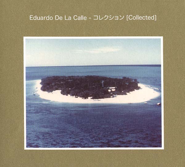 EDUARDO DE LA CALLE Analog Grooves (Collected)