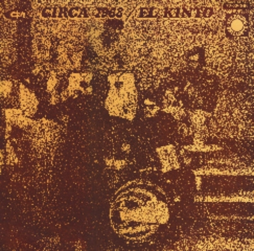 El Kinto Circa 1968