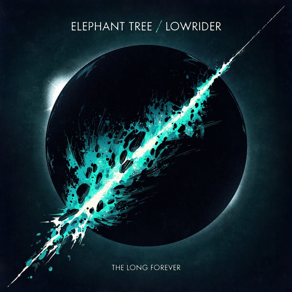ELEPHANT TREE & LOWRIDER The Long Forever