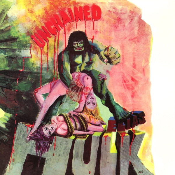 ELIAS HULK Unchained