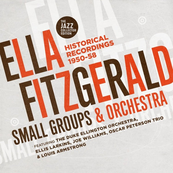 Ella Fitzgerald Small Groups & Orchestra: Historical Recordings 1950-58