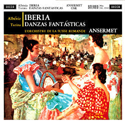 Ernest Ansermet, L'Orchestre De La Suisse Romande, Iberia / Danzas Fantasticas