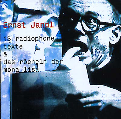 ERNST JANDL 13 Radiophone Texte & Das Roecheln Der Mona Lisa