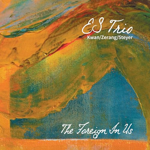 Es Trio The Foreign In Us