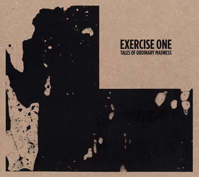 EXERCISE ONE Tales of Ordinary Madness