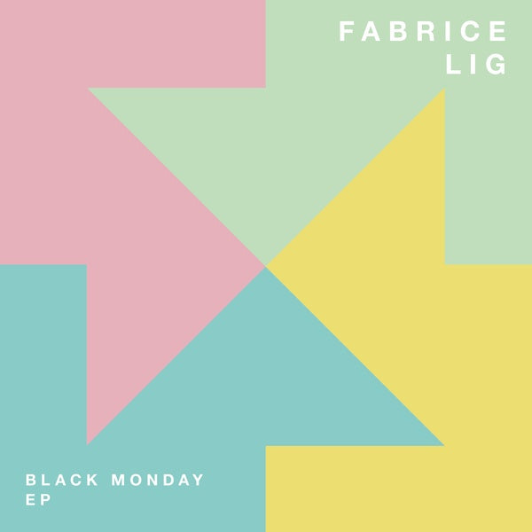 FABRICE LIG Black Monday EP