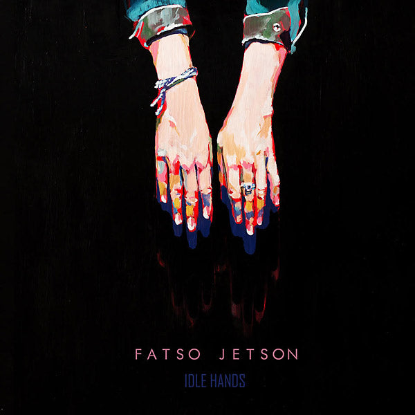 FATSO JETSON Idle Hands