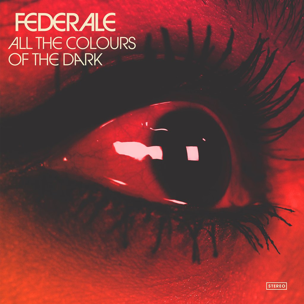 Federale All The Colours Of The Dark