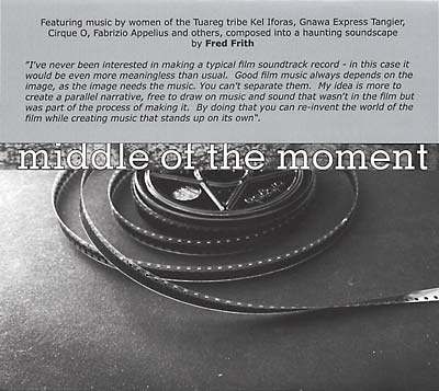 Fred Frith Middle of the Moment