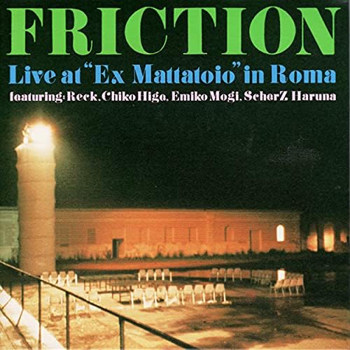 Friction Live At "Ex Mattatoio" In Roma