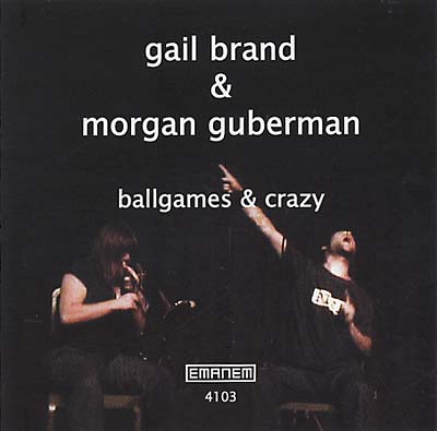 GAIL BRAND & MORGAN GUBERMAN Ballgames & Crazy