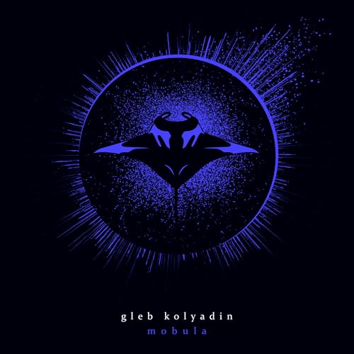 Gleb Kolyadin (Iamthemorning) Mobula