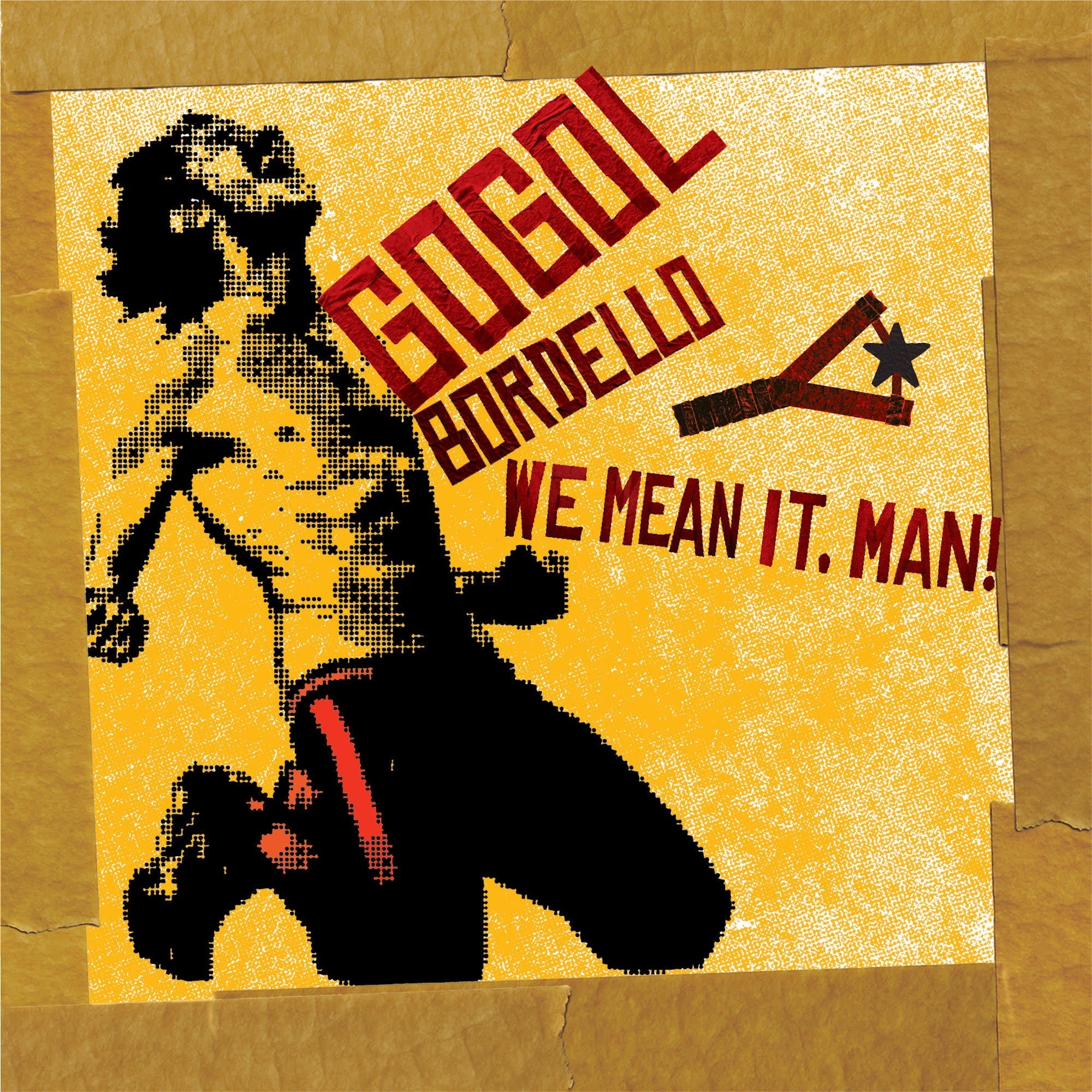 GOGOL BORDELLO We Mean It Man!