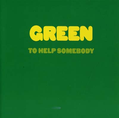 GREEN To Help Somebody