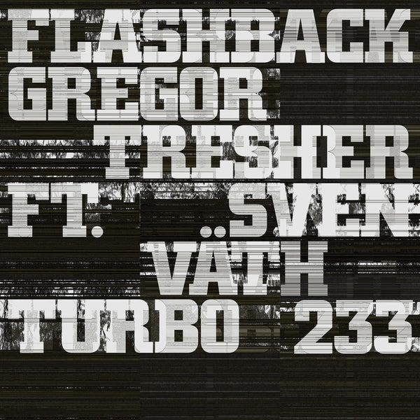 GREGOR TRESHER FEAT. SVEN VATH Flashback