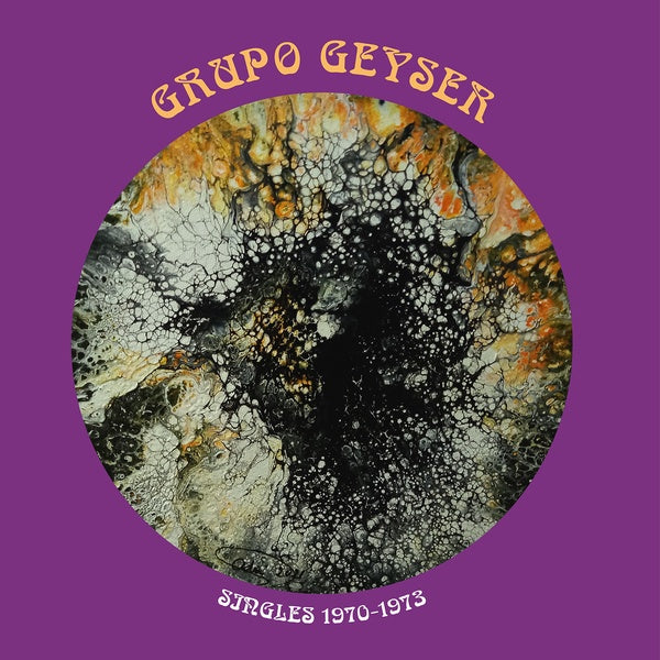 GRUPO GEYSER Singles 1970-1973