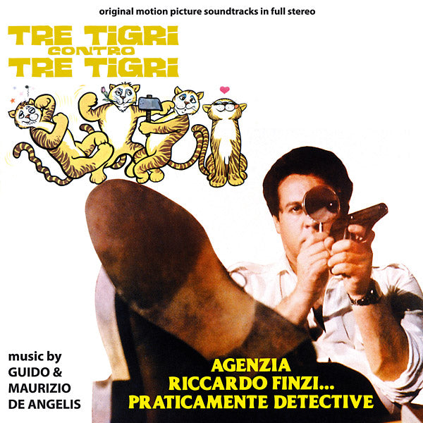 GUIDO & MAURIZIO DE ANGELIS Tre Tigri Contro Tre Tigri / Agenzia Riccardo Finzi... Praticamente Detective