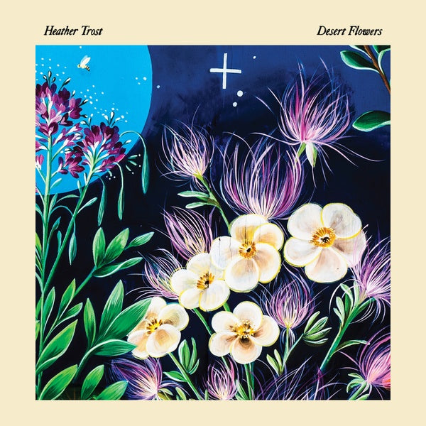 HEATHER TROST Desert Flowers