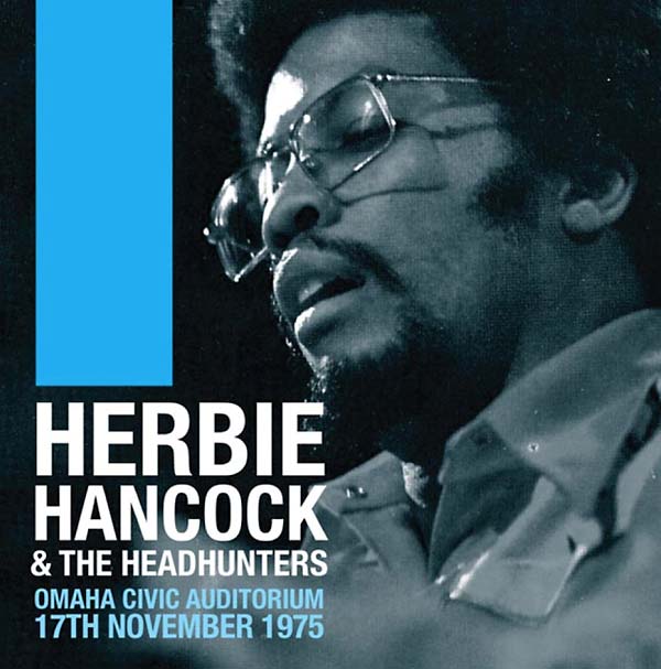 Herbie Hancock & The Headhunters Omaha Civic Auditorium 17th November 1975