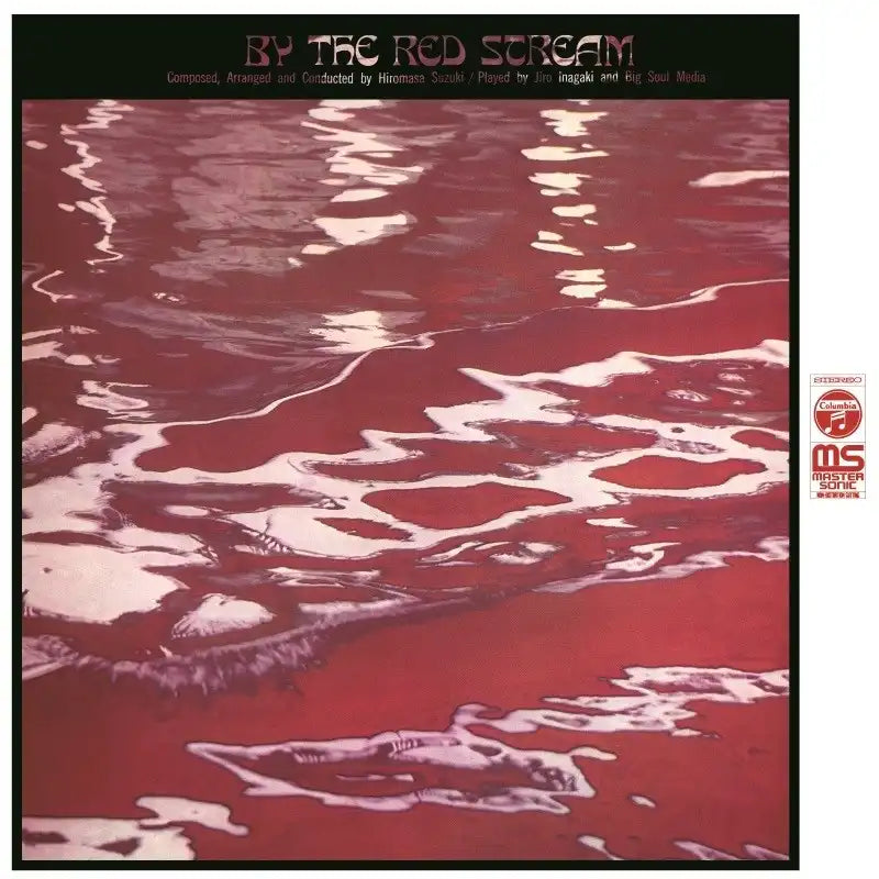 Hiromasa Suzuki + Jiro Inagaki and Big Soul Media By The Red Stream (New Edition)