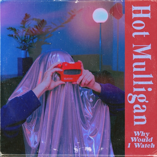 Hot Mulligan Why Would I Watch (Limited Edition, Copper Ruby Colored Vinyl)