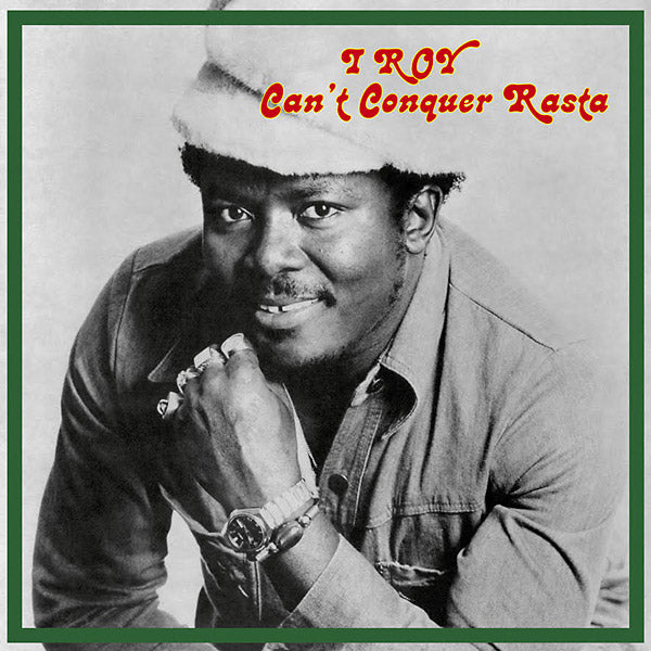 I-ROY Can't Conquer Rasta