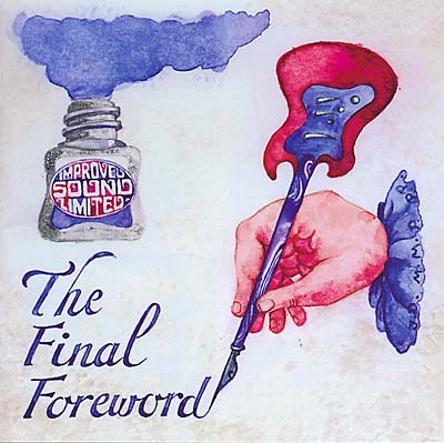 IMPROVED SOUND LIMITED The Final Foreword