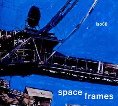 ISO68 Space Frames