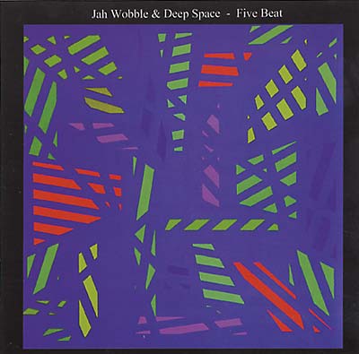 JAH WOBBLE & DEEP SPACE Five Beat
